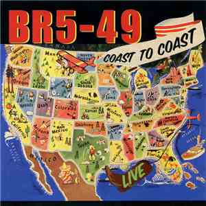 BR5-49 - Coast To Coast Live download mp3 flac