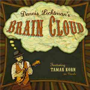 Brain Cloud - Dennis Lichtman's Brain Cloud download mp3 flac