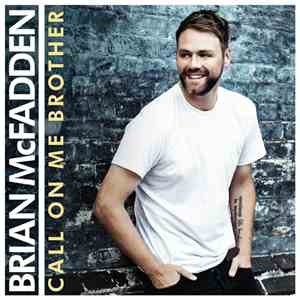 Brian McFadden - Call On Me Brother download mp3 flac