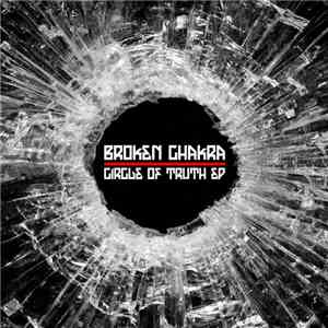 Broken Chakra - Circle Of Truth E.P. download free