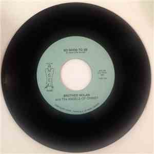 Brother Nolan - So Good To Us / Anchored In The Lord download mp3 flac