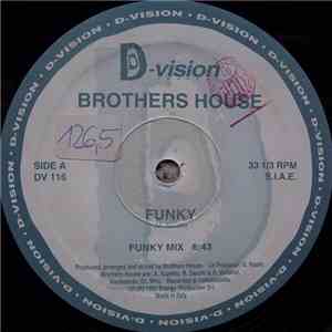 Brothers House - Funky / Come Be download mp3 flac