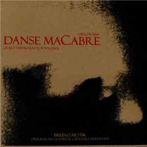 Bruno Motik - Danse Macabre • Glazba Za Cirkus & Sprovode download free