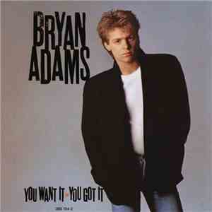 Bryan Adams - You Want It - You Got It download mp3 flac