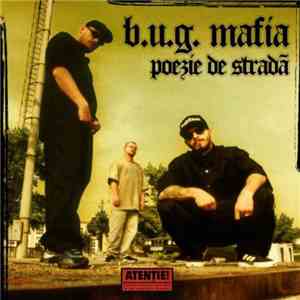B.U.G. Mafia - Poezie De Stradă download mp3 flac