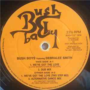Bush Boys Featuring Debralee Smith - We've Got The Love download mp3 flac