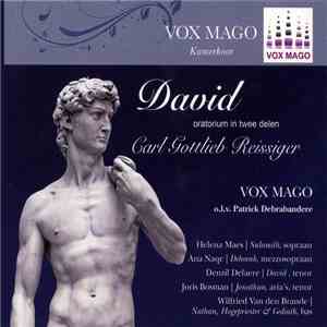 Carl Gottlieb Reissiger, Vox Mago, Patrick Debrabandere - David download free