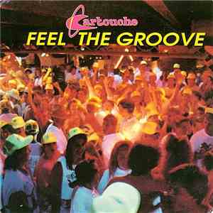 Cartouche - Feel The Groove download mp3 flac