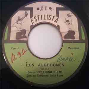 Ceferino Nieto Con Su Conjunto Bella Luna - Los Algodones / Fiesta En Guarare download mp3 flac
