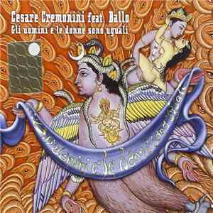 Cesare Cremonini feat. Ballo - Gli Uomini E Le Donne Sono Uguali download free