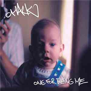 Chalk  - One For Being Me download mp3 flac