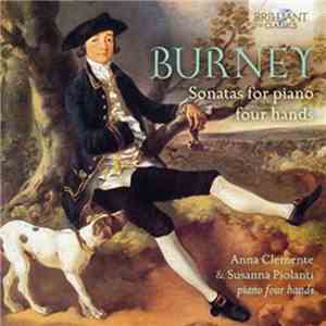 Charles Burney , Anna Clemente & Susanna Piolanti - Sonatas For Piano Four Hands download mp3 flac