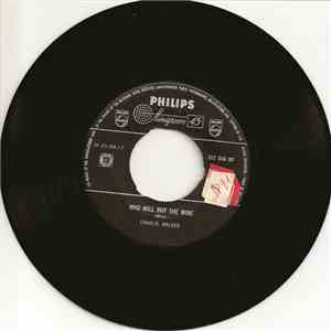 Charlie Walker  - Who Will Buy The Wine / I Go Anywhere download mp3 flac