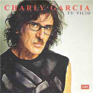 Charly Garcia - Tu Vicio download mp3 flac