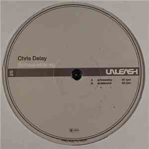 Chris Delay - Schwerelos EP download free