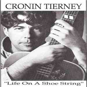 Cronin Tierney - Life On A Shoe String download mp3 flac