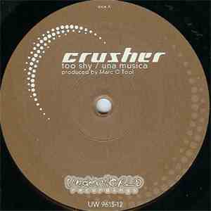 Crusher  - Too Shy / Una Musica download free