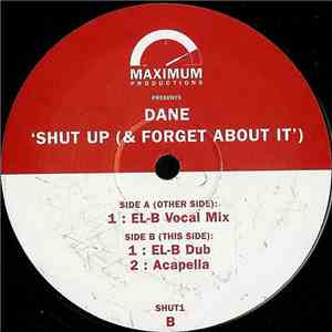 Dane - Shut Up (& Forget About It) download free