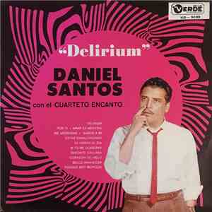 Daniel Santos Con El Cuarteto Encanto - Delirium download mp3 flac