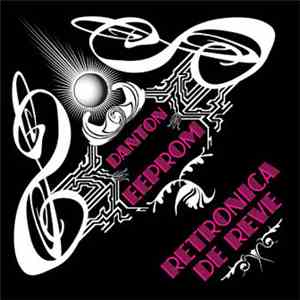 Danton Eeprom - Retronica De Reve download mp3 flac
