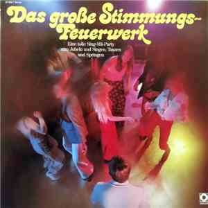 Das Party-Orchester Tom Parkas Und Die Happy-Singers - Das Große Stimmungs-Feuerwerk download free