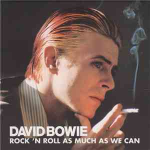 David Bowie - Rock 'N Roll As Much As We Can download mp3 flac