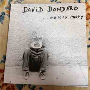 David Dondero - ...The Pity Party download free