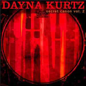Dayna Kurtz - Secret Canon Vol. 2 download mp3 flac