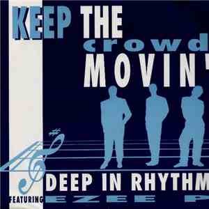 Deep In Rhythm Featuring Ezee P - Keep The Crowd Movin' download mp3 flac