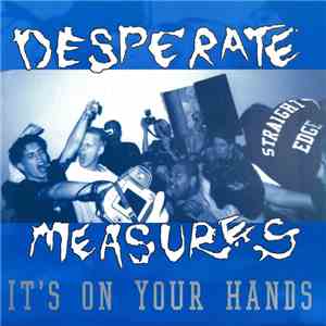 Desperate Measures  - It's On Your Hands download mp3 flac