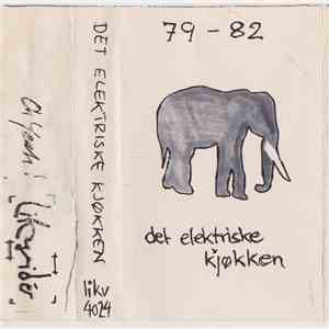 Det Elektriske Kjøkken - 79-82 download mp3 flac