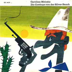 Die Rockies Und Das Orchester Benny Greif - Carolina-Melodie / Die Cowboys Von Der Silver-Ranch download mp3 flac