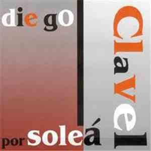 Diego Clavel - Por Soleá download free