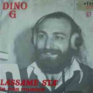 Dino G - Lassame Stà / La Mia Musica download mp3 flac