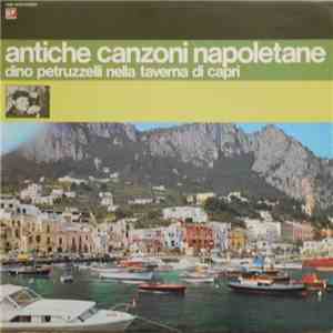 Dino Petruzzelli - Antiche Canzoni Napoletane download mp3 flac