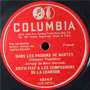 Édith Piaf & Les Compagnons De La Chanson - Dans Les Prisons De Nantes / Celine download mp3 flac