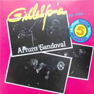 Dizzy Gillespie Y Arturo Sandoval - Gillespie En Vivo download mp3 flac