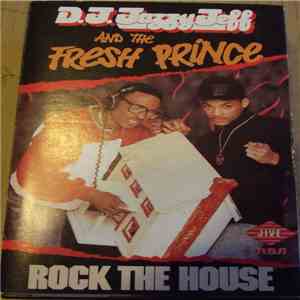 D.J. Jazzy Jeff And The Fresh Prince - Rock The House download mp3 flac