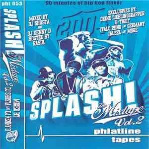 DJ Shusta & DJ Kenny D - Splash! The Mixtape Vol.2 download mp3 flac