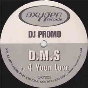 D.M.S - 4 Your Love / Elements download free