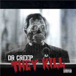 Dr Creep - They Kill download mp3 flac