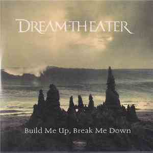 Dream Theater - Build Me Up, Break Me Down download mp3 flac