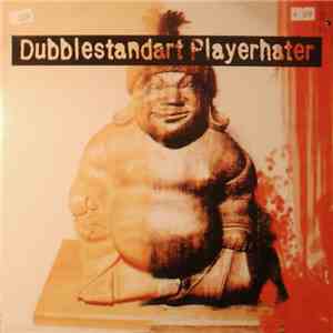Dubblestandart - Playerhater download mp3 flac