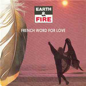 Earth & Fire - French Word For Love download mp3 flac