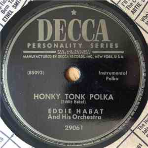 Eddie Habat And His Orchestra - Honky Tonk Polka / Mulberry Street Polka download mp3 flac