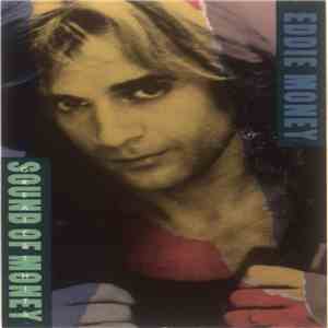 Eddie Money - Greatest Hits - Sound Of Money download mp3 flac