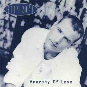 Eddy Zoëy - Anarchy Of Love download mp3 flac