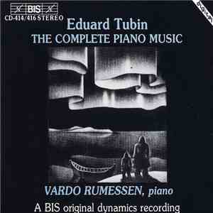 Eduard Tubin, Vardo Rumessen - The Complete Piano Music download mp3 flac