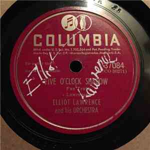 Elliot Lawrence And His Orchestra - Five O'Clock Shadow / You Broke The Only Heart That Ever Loved You download mp3 flac