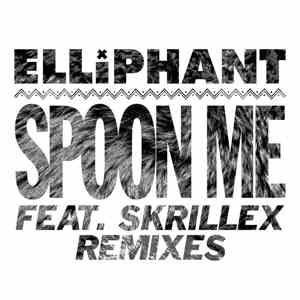 Elliphant feat. Skrillex - Spoon Me (Remixes) download mp3 flac